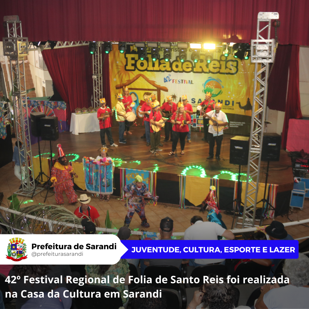 42º Festival Regional de Folia de Santo Reis foi realizada na Casa da Cultura em Sarandi
